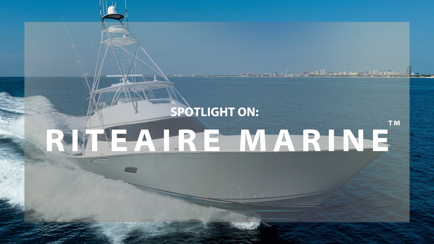 SPOTLIGHT ON: RITEAIRE MARINE™